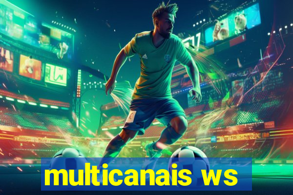 multicanais ws